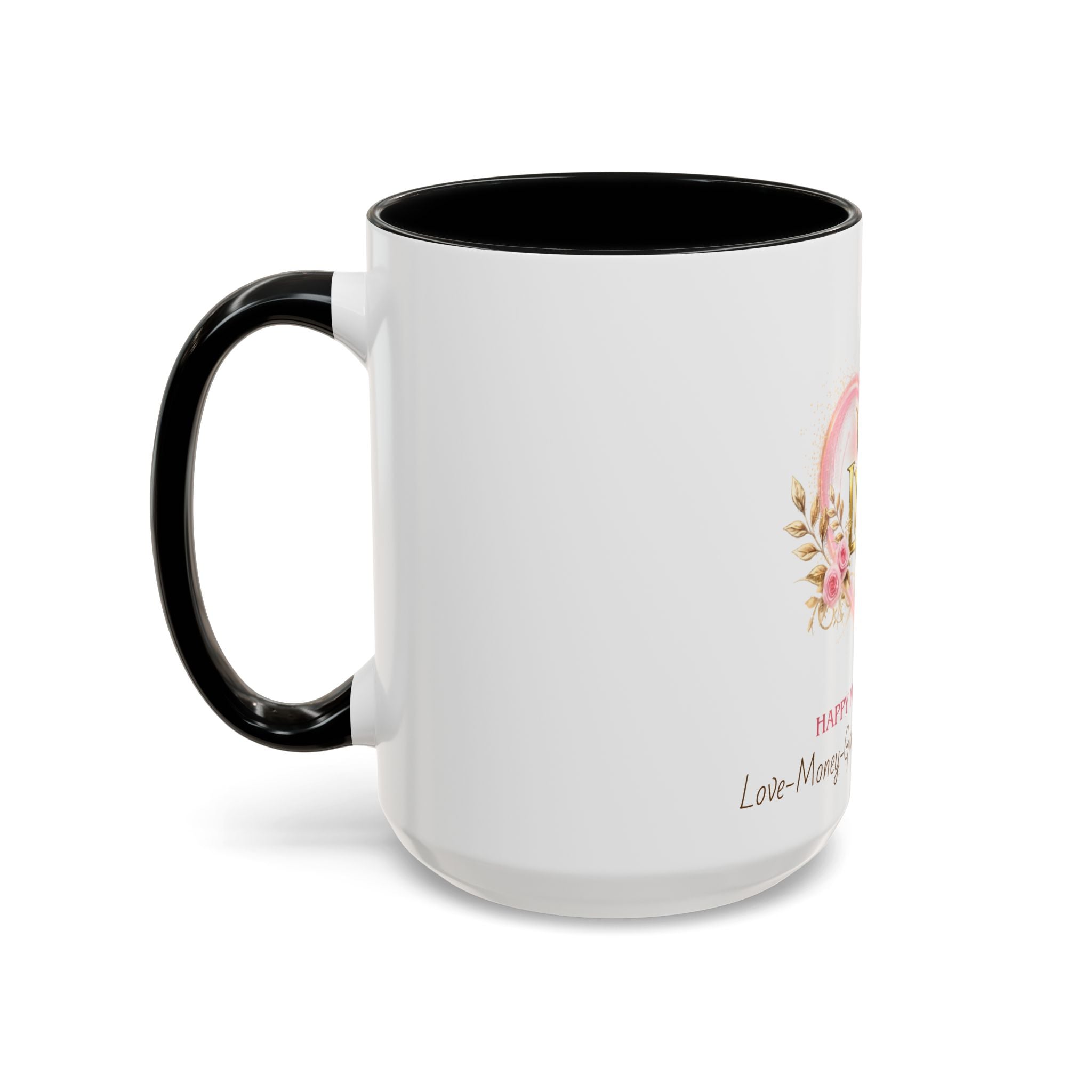 Happy Mother’s Day Love More Accent Coffee Mug — Floral Pink Roses & Butterfly Accent (11/15oz)