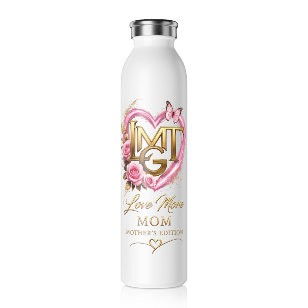 Happy Mother’s Day Love More Slim Water Bottle — “Love Mom” Floral Heart Design
