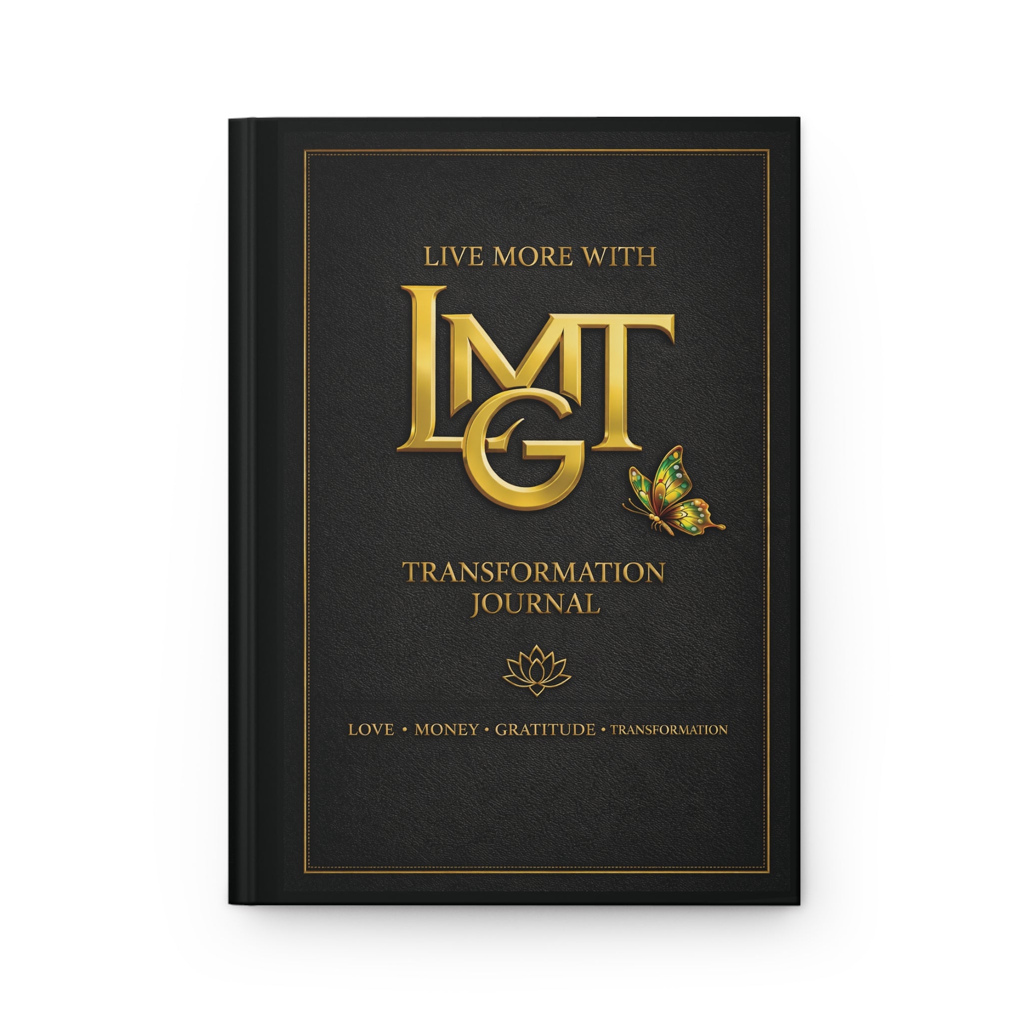 Live More With LMGT Transformation Journal Hardcover